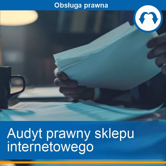 Audyt prawny sklepu internetowego Audyt prawny sklepu internetowego